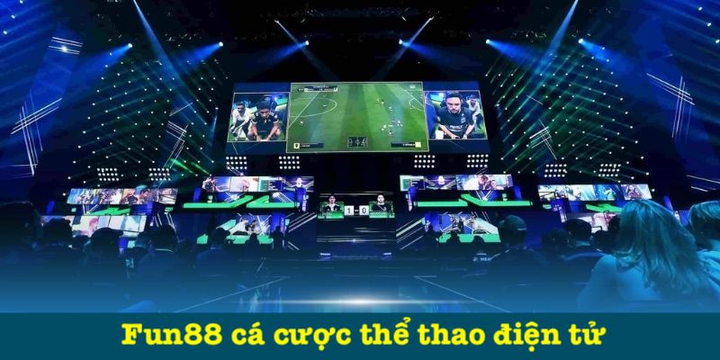 Fun88 cá cược thể thao điện tử